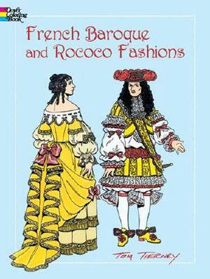 French Baroque and Rococo Fashions Coloring Book by Tom Tierney