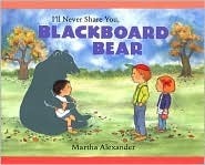 I'll Never Share You, Blackboard Bear by Martha Alexander
