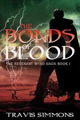 The Bonds of Blood by Travis J. Simmons