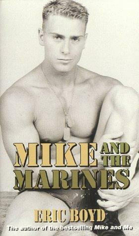 Mike And The Marines by Eric Boyd