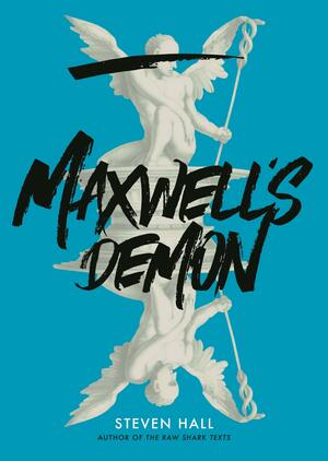 Maxwell's Demon by Steven Hall