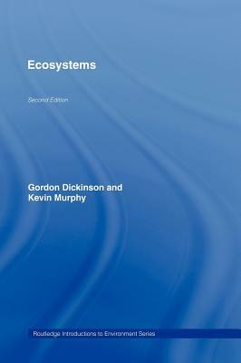 Ecosystems by Kevin Murphy, Gordon Dickinson