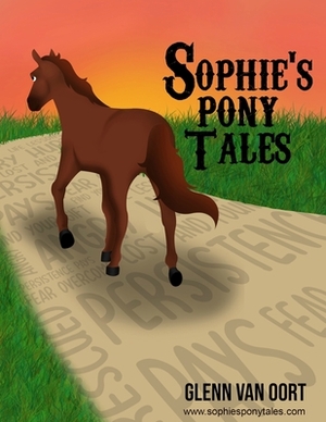 Sophie's Pony Tales by Glenn Van Oort