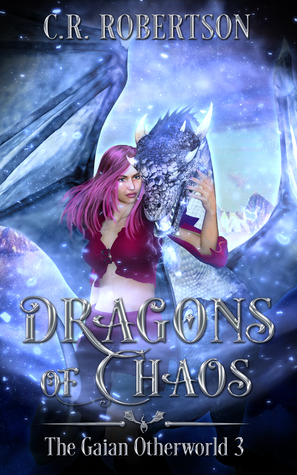 Dragons of Chaos by C.R. Robertson