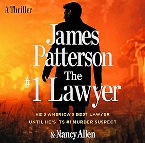 The #1 Lawyer by Nancy Allen, James Patterson