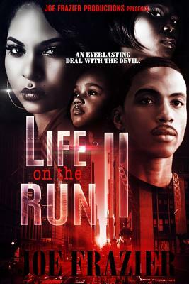 Life on the Run Part II by Joe Frazier