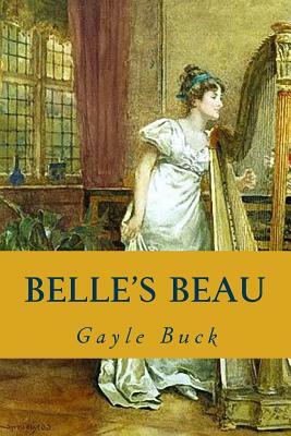 Belle's Beau by Gayle Buck