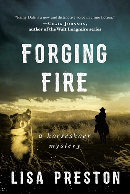 Forging Fire: A Horseshoer Mystery by Lisa Preston
