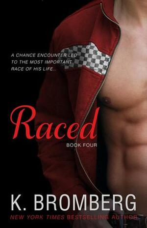 Raced by K. Bromberg