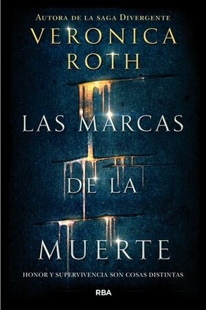 Las marcas de la muerte by Veronica Roth