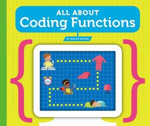 All about Coding Functions by Jaclyn Jaycox