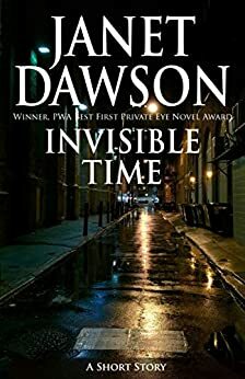 Invisible Time by Janet Dawson