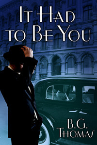 It Had to Be You by B.G. Thomas