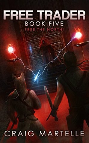 Free the North! by Craig Martelle
