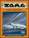 Kanawa Land Vehicles: Wheels for the Possibility Wars by Bill Smith, Nigel Findley