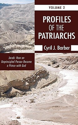 Profiles of the Patriarchs, Volume 2 by Cyril J. Barber