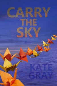 Carry the Sky by Kate Gray