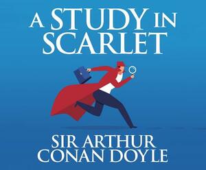 A Study in Scarlet by Arthur Conan Doyle