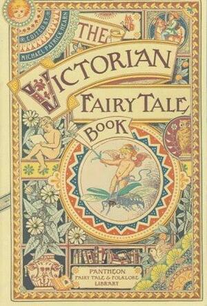 The Victorian Fairy Tale Book by Michael Patrick Hearn