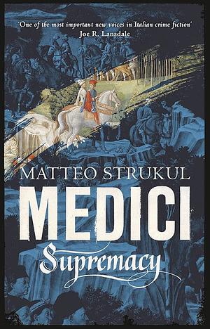 Supremacy by Matteo Strukul