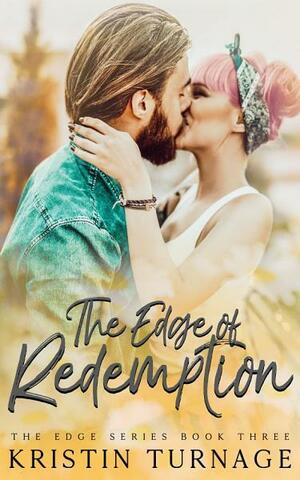 The Edge of Redemption by Kristin Turnage