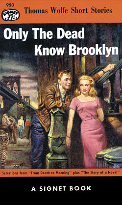 Only the Dead Know Brooklyn by Thomas Wolfe