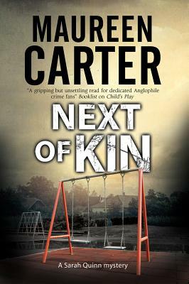 Next of Kin: A British Police Procedural by Maureen Carter