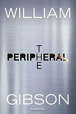 The Peripheral by William Gibson