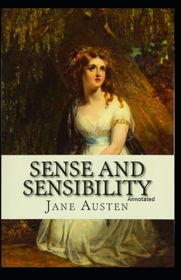 Sense and Sensibility Annotated by Jane Austen