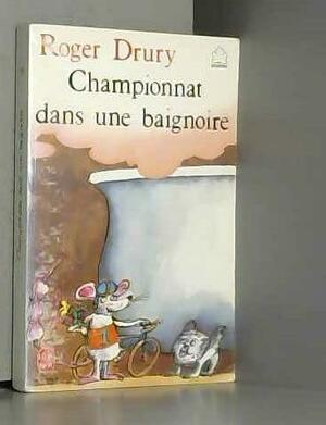 Championnat Dans Une Baignoire by Roger Wolcott Drury