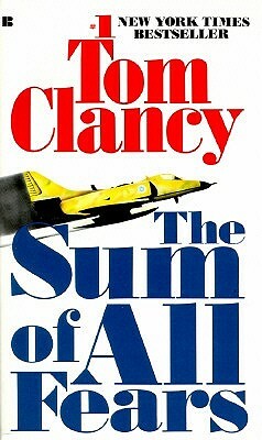 The Sum of All Fears by Tom Clancy