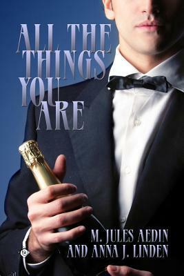All The Things You Are by M. Jules Aedin, Anna J. Linden