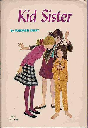 Kid Sister by Margaret Embry