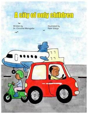 A City of Only Children by Christine Warugaba