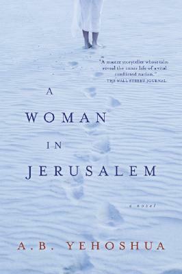 A Woman in Jerusalem by A.B. Yehoshua