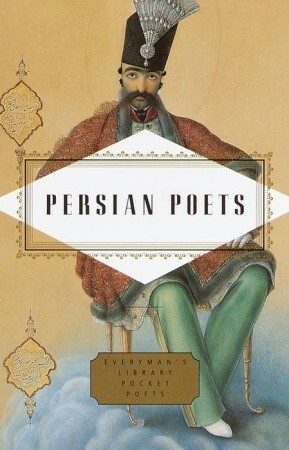 Persian Poets by Peter Washington
