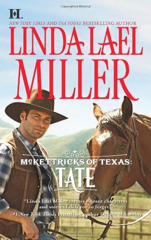 Mckettricks of Texas: Tate by Linda Lael Miller