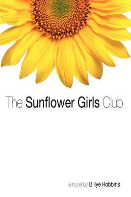 The Sunflower Girls Club by Billye Robbins