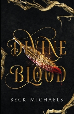 Divine Blood (Guardians of the Maiden #1) by Beck Michaels