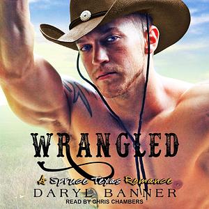 Wrangled by Daryl Banner