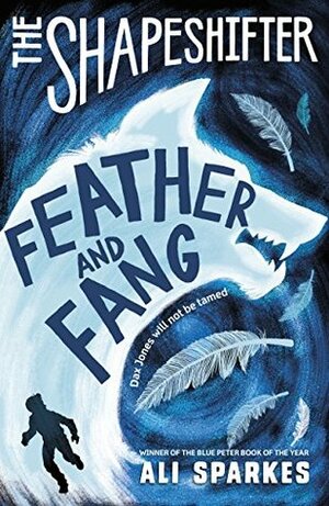Feather and Fang by Ali Sparkes