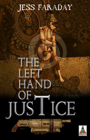 The Left Hand of Justice by Jess Faraday