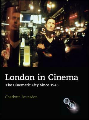 London in Cinema by Charlotte Brunsdon