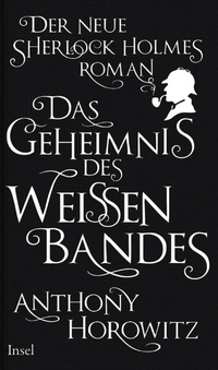 Das Geheimnis des Weißen Bandes by Lutz-W. Wolff, Anthony Horowitz