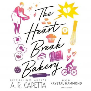 The Heartbreak Bakery by A.R. Capetta