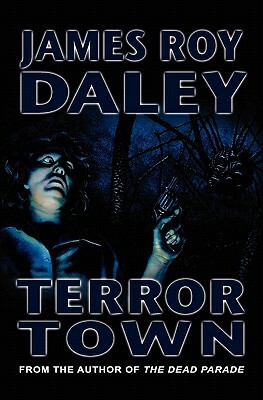 Terror Town by James Roy Daley