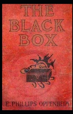 The Black Box Illustrated by Edward Phillips Oppenheim