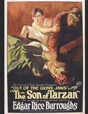 The Son Of The Tarzan: A Fantastic Story of Action & Adventure (Annotated) By Edgar Rice Burroughs. by Edgar Rice Burroughs