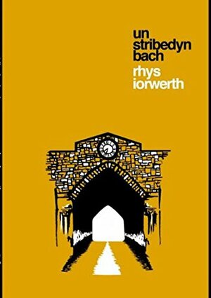 Un Stribedyn Bach by Rhys Iorwerth