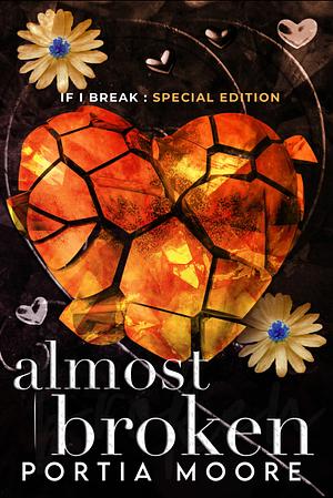 Almost Broken by Portia Moore